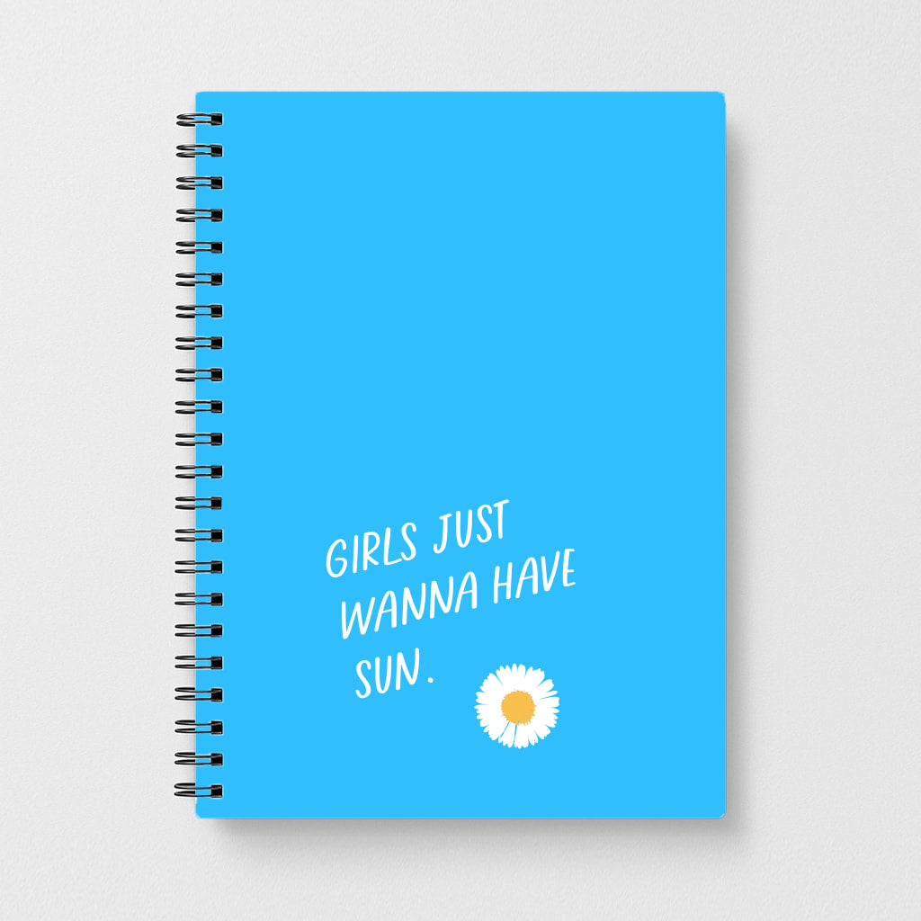 Girls Just Wanna Have Sun - Summer Notebook