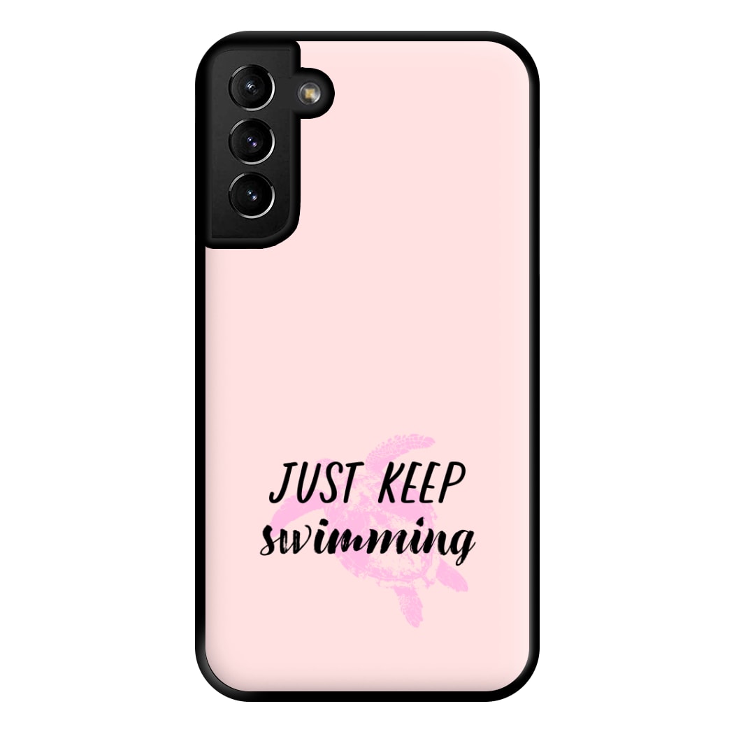 Just Keep Swimming - Summer Phone Case for Galaxy S21 Plus