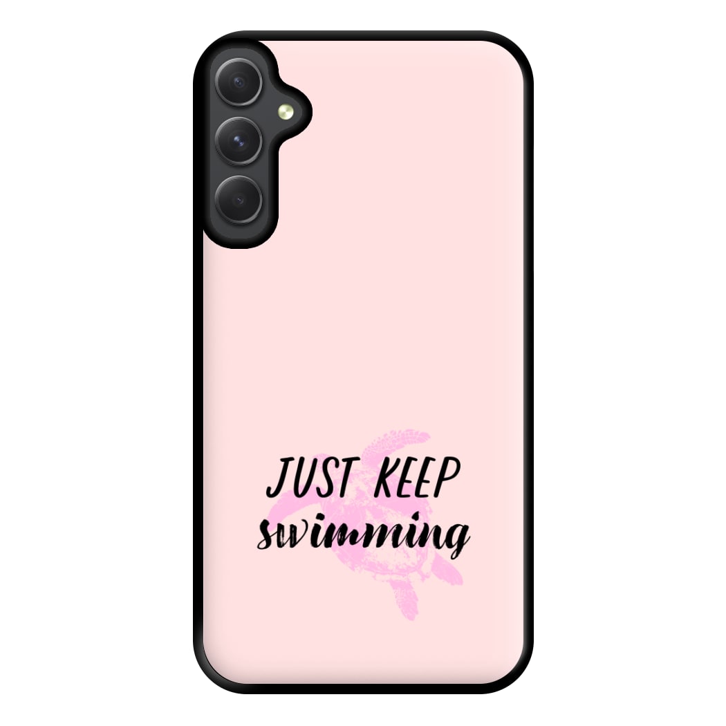 Just Keep Swimming - Summer Phone Case for Galaxy A14