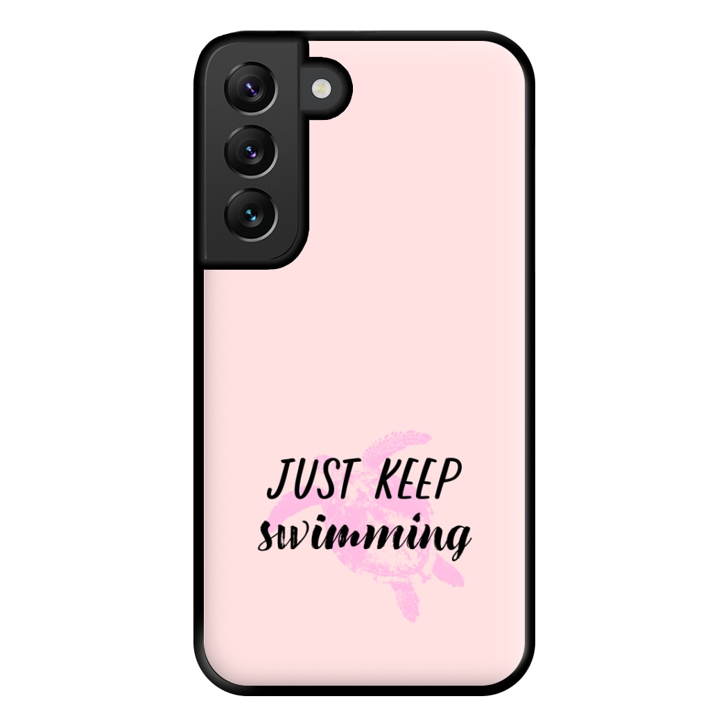 Just Keep Swimming - Summer Phone Case for Galaxy S22 Plus