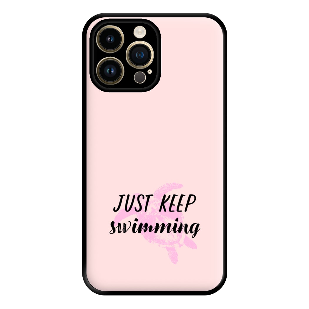 Just Keep Swimming - Summer Phone Case for iPhone 14 Pro Max