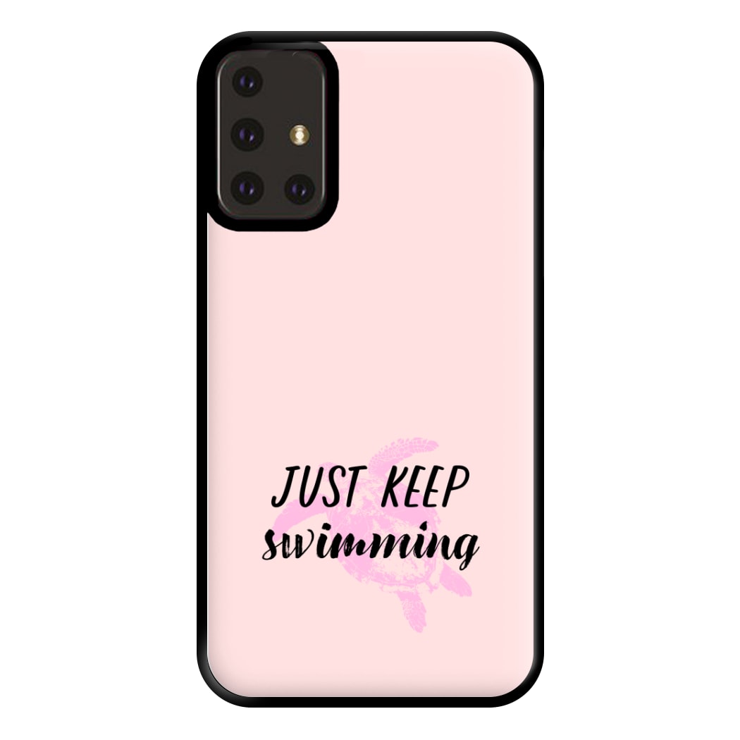 Just Keep Swimming - Summer Phone Case for Galaxy A71