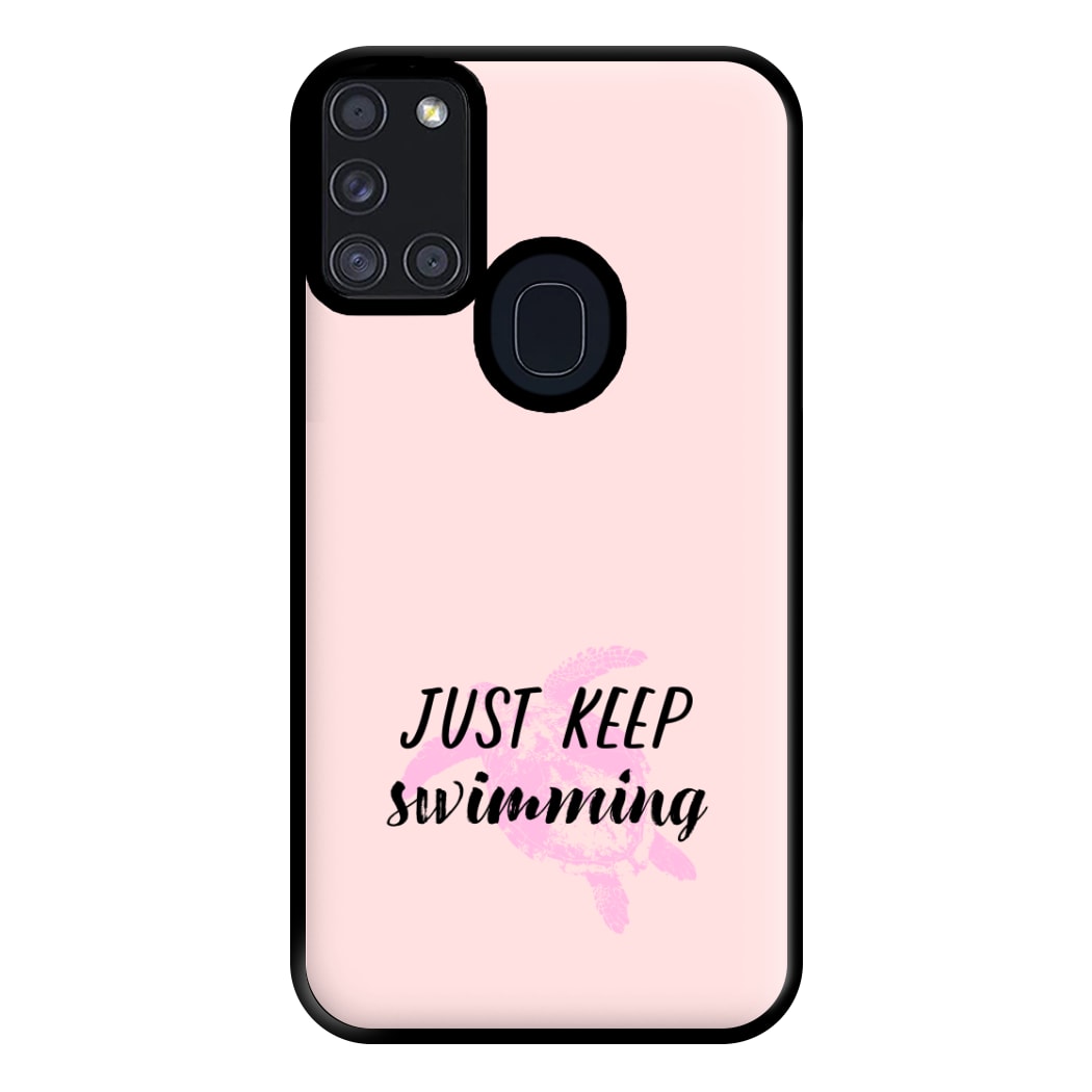 Just Keep Swimming - Summer Phone Case for Galaxy A21s