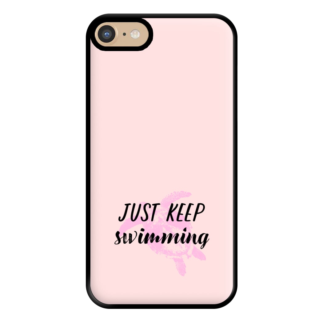 Just Keep Swimming - Summer Phone Case for iPhone 6 / 7 / 8 / SE