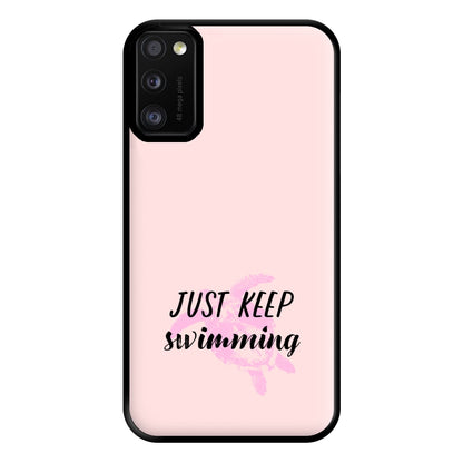 Just Keep Swimming - Summer Phone Case for Galaxy A41