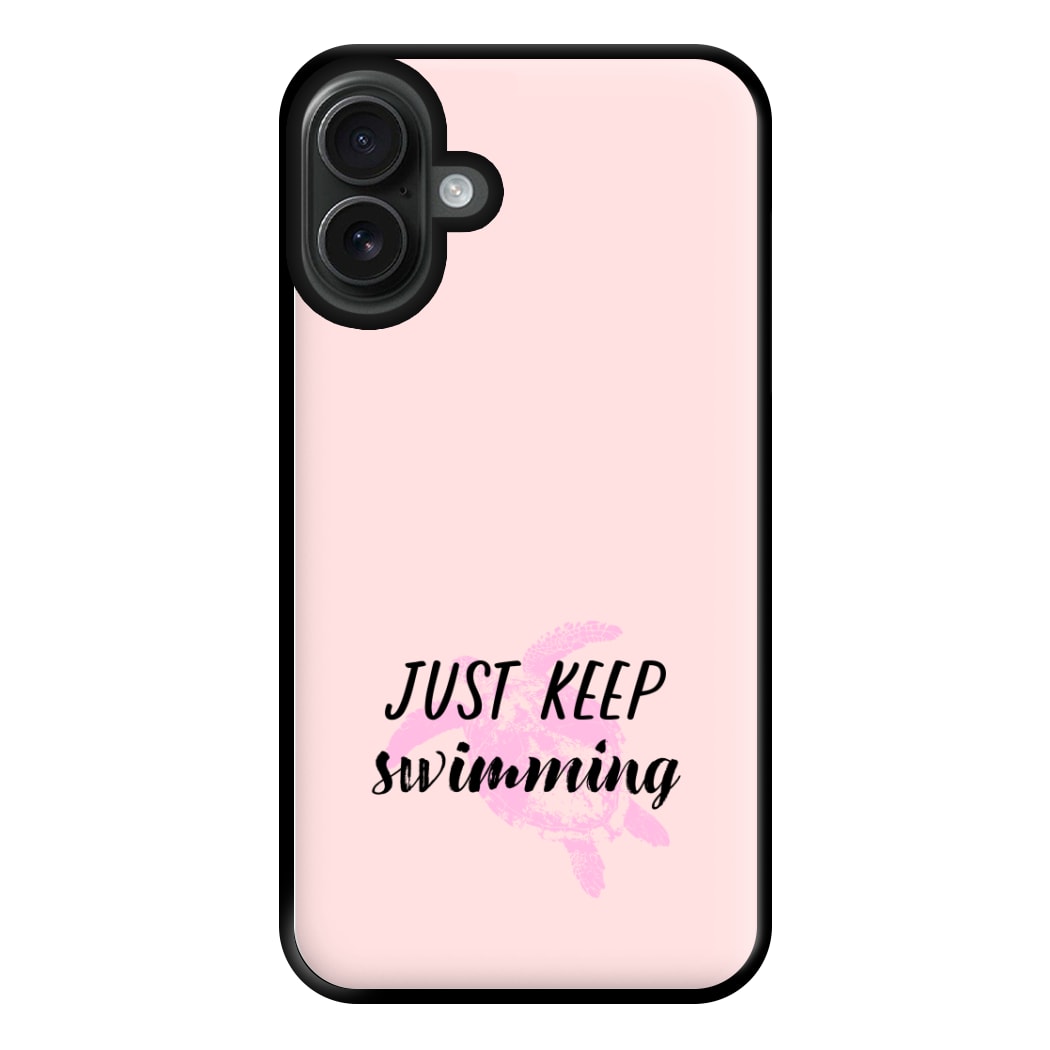 Just Keep Swimming - Summer Phone Case for iPhone 16 Plus