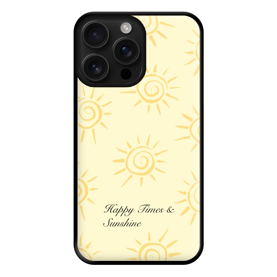 Happy Times And Sunshine Phone Case for iPhone 16 Pro Max