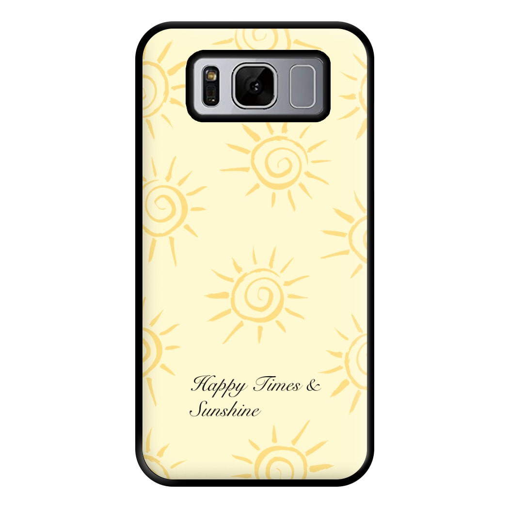 Happy Times And Sunshine Phone Case for Galaxy S8 Plus