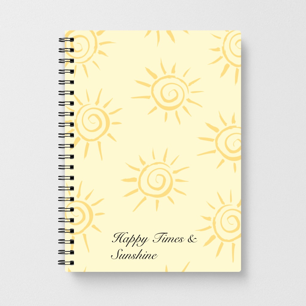 Happy Times And Sunshine Notebook
