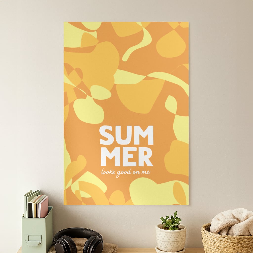 Summer Looks Good On Me Poster