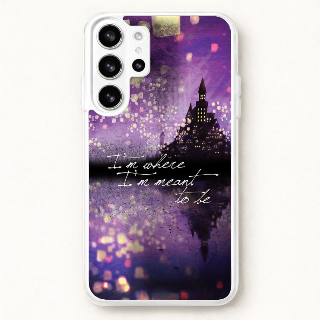 I'm Where I'm Meant To Be Tangled Phone Case for Galaxy S26 Ultra
