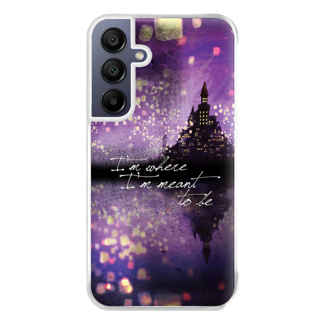 I'm Where I'm Meant To Be Tangled Phone Case for Galaxy A16