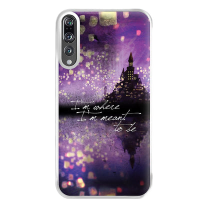 I'm Where I'm Meant To Be Tangled Phone Case for Huawei P20 Pro