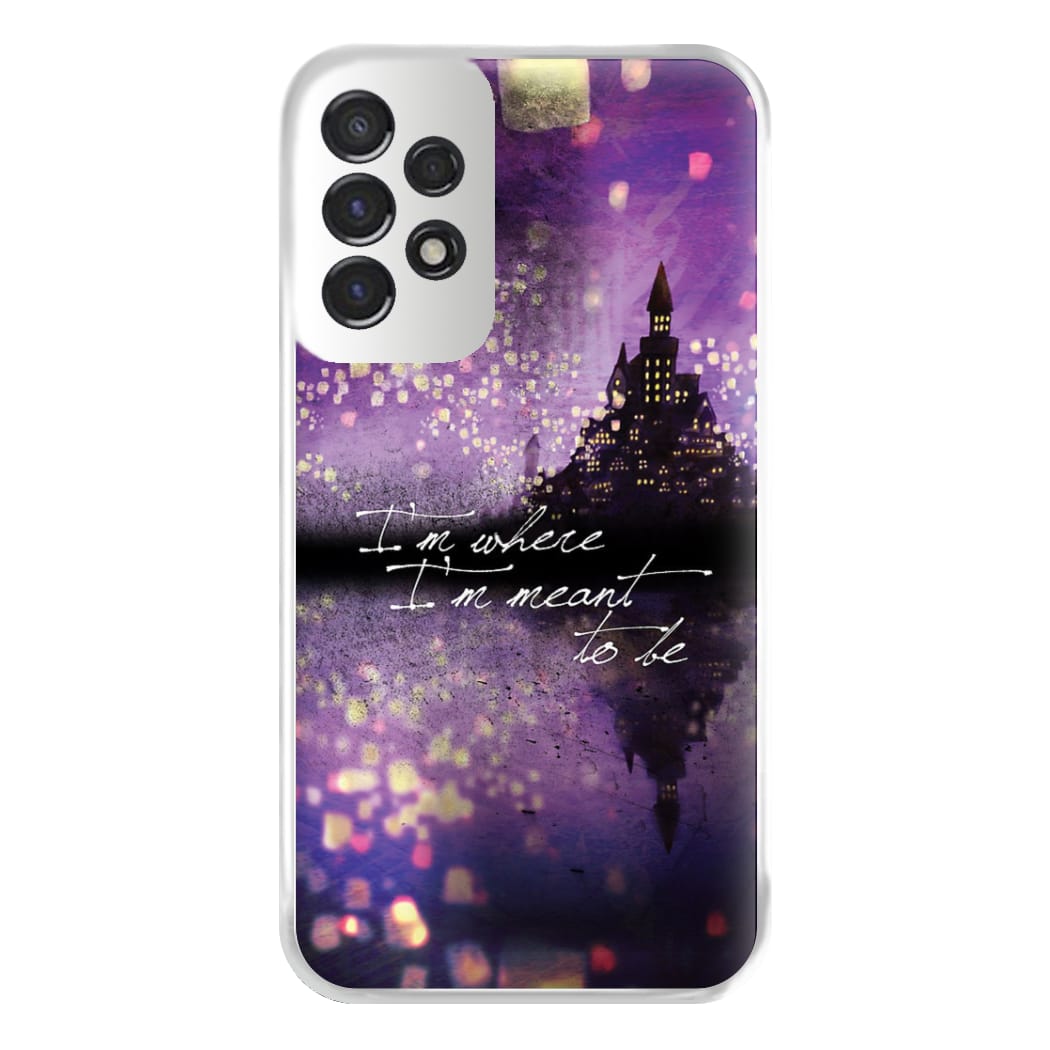 I'm Where I'm Meant To Be Tangled Phone Case for Galaxy A53