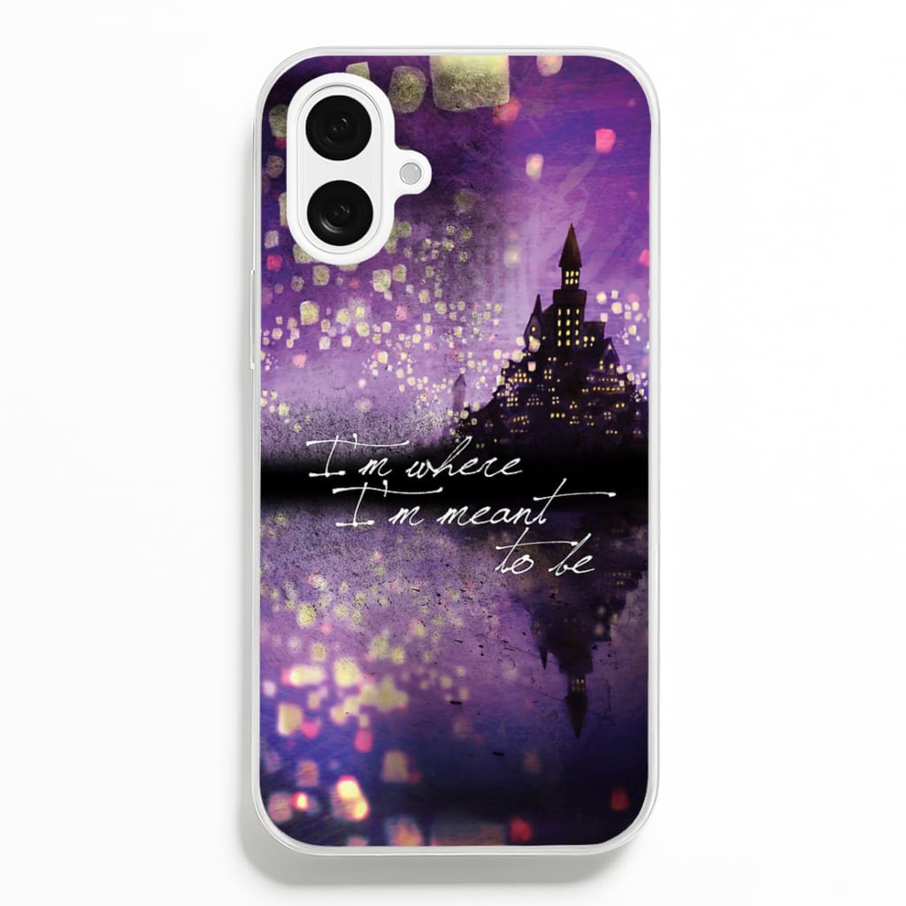 I'm Where I'm Meant To Be Tangled  - Disney Phone Case for iPhone 16 Plus