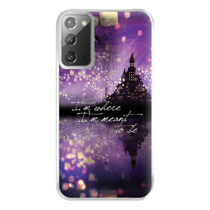 I'm Where I'm Meant To Be Tangled Phone Case for Galaxy Note 20 Ultra