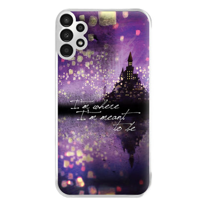 I'm Where I'm Meant To Be Tangled Phone Case for Galaxy A13