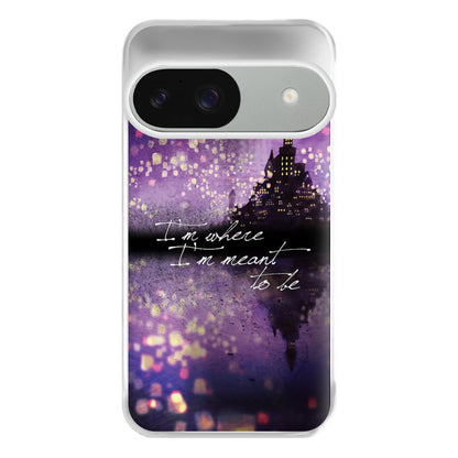 I'm Where I'm Meant To Be Tangled Phone Case for Google Pixel 9 / 9 Pro