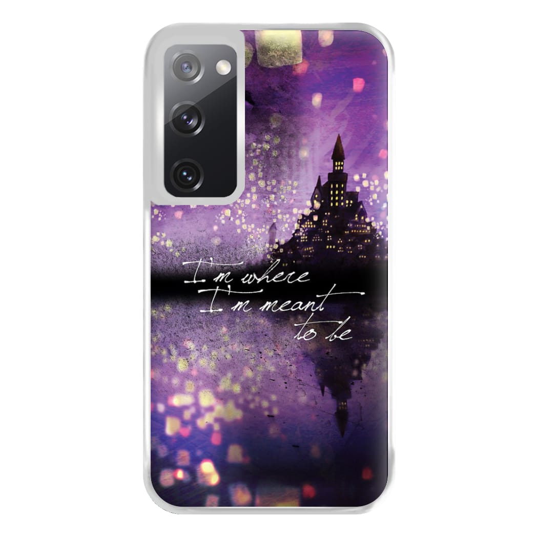 I'm Where I'm Meant To Be Tangled Phone Case for Galaxy S20FE