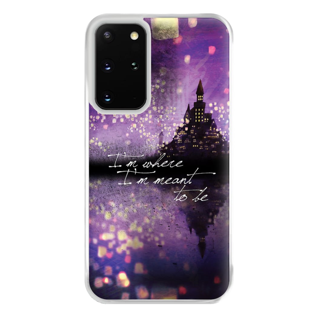 I'm Where I'm Meant To Be Tangled Phone Case for Galaxy S20 Plus