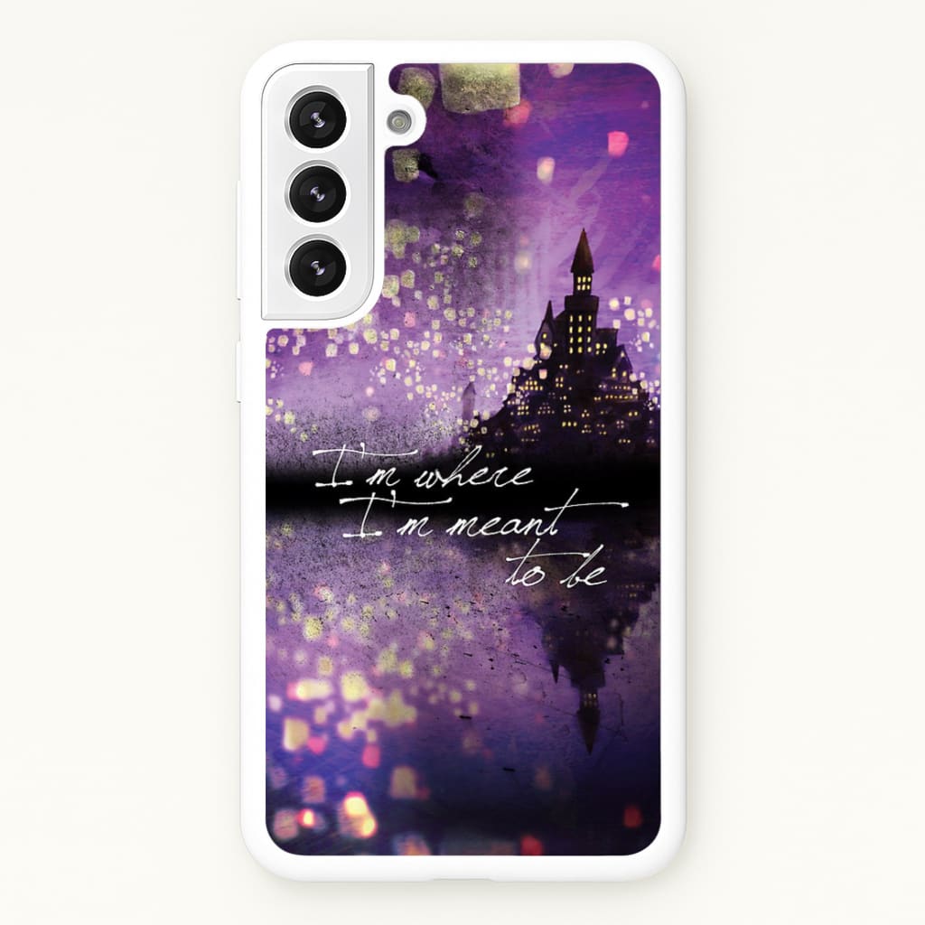 I'm Where I'm Meant To Be Tangled  - Disney Phone Case for Galaxy S22 Plus