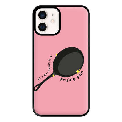 All A Girl Needs Is A Frying Pan Phone Case for iPhone 13 Mini