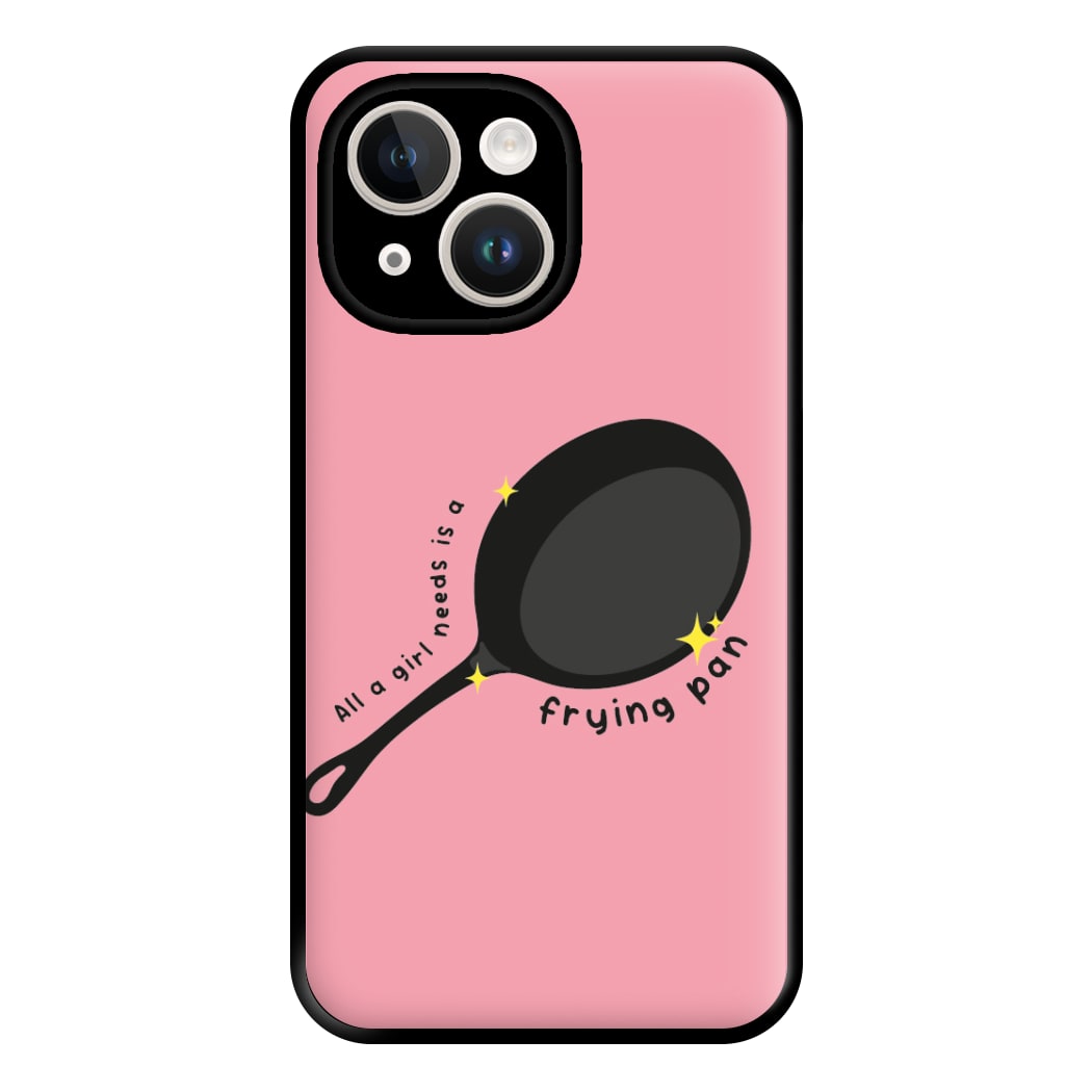 All A Girl Needs Is A Frying Pan Phone Case for iPhone 14 Plus