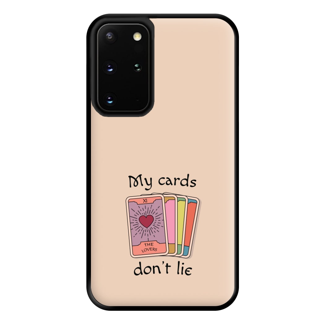 My Cards, Don't Lie Phone Case for Galaxy S20 Plus