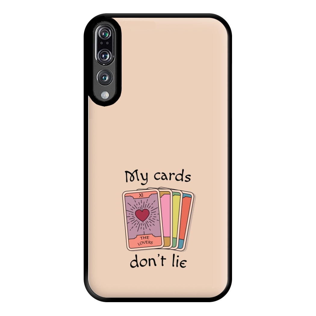My Cards, Don't Lie Phone Case for Huawei P20 Pro