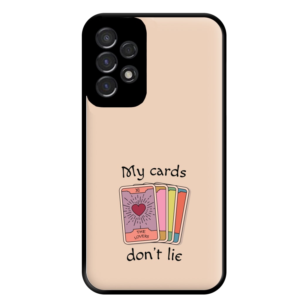 My Cards, Don't Lie Phone Case for Galaxy A53
