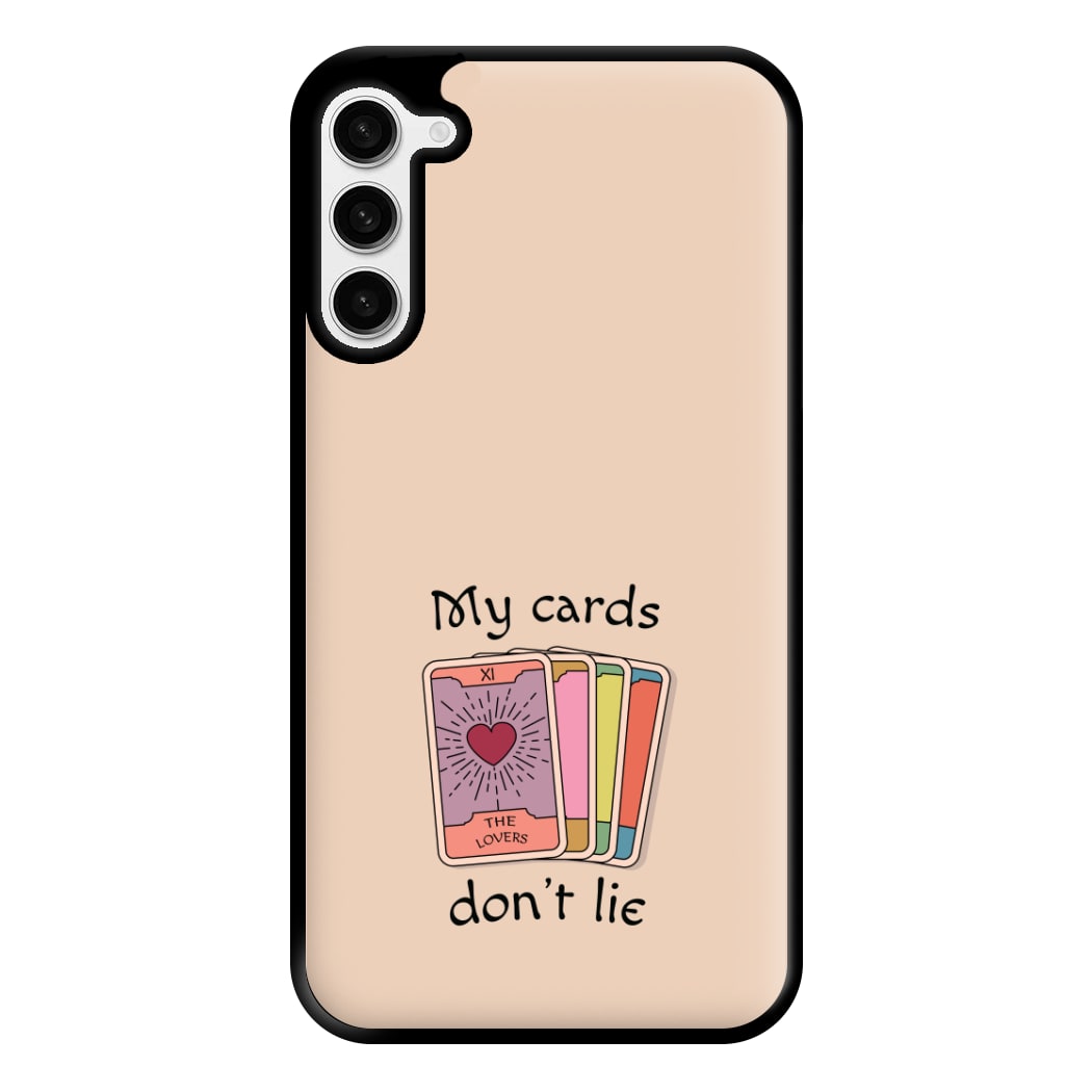My Cards, Don't Lie Phone Case for Galaxy S23 Plus