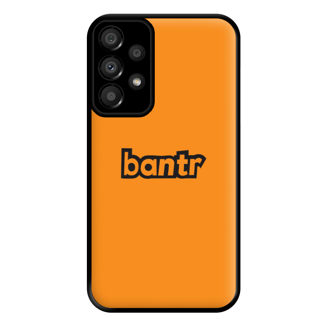 Bantr Phone Case for Galaxy A33