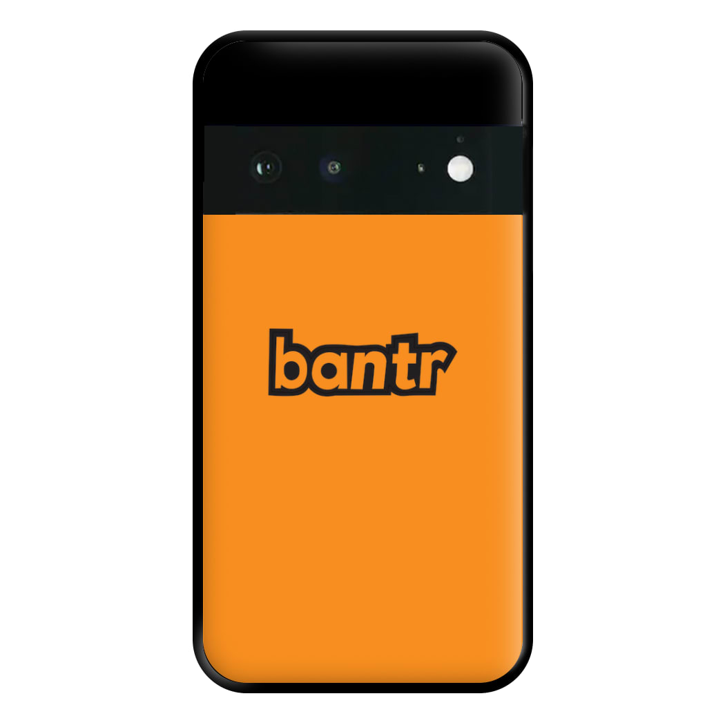 Bantr Phone Case for Google Pixel 6a