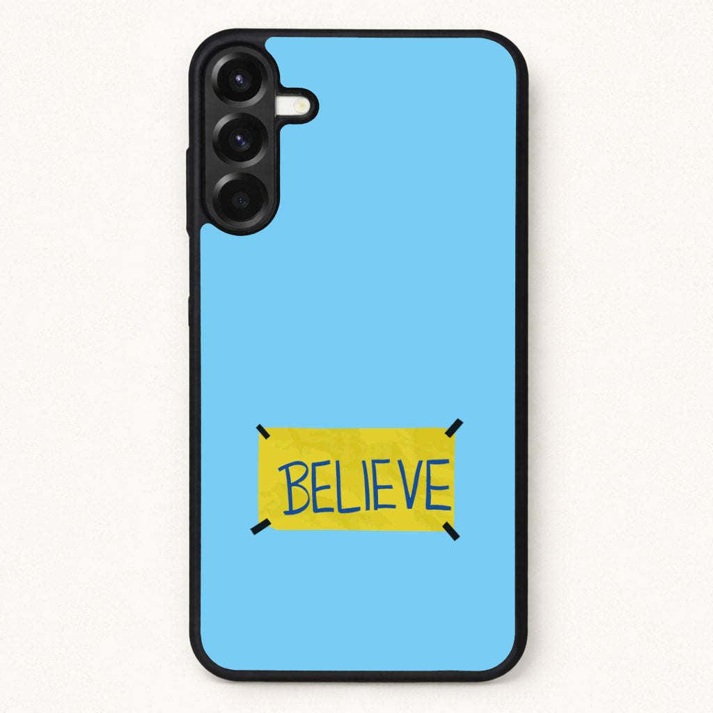 Believe Phone Case for Galaxy A57