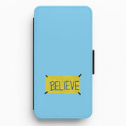 Believe Flip / Wallet Phone Case 1