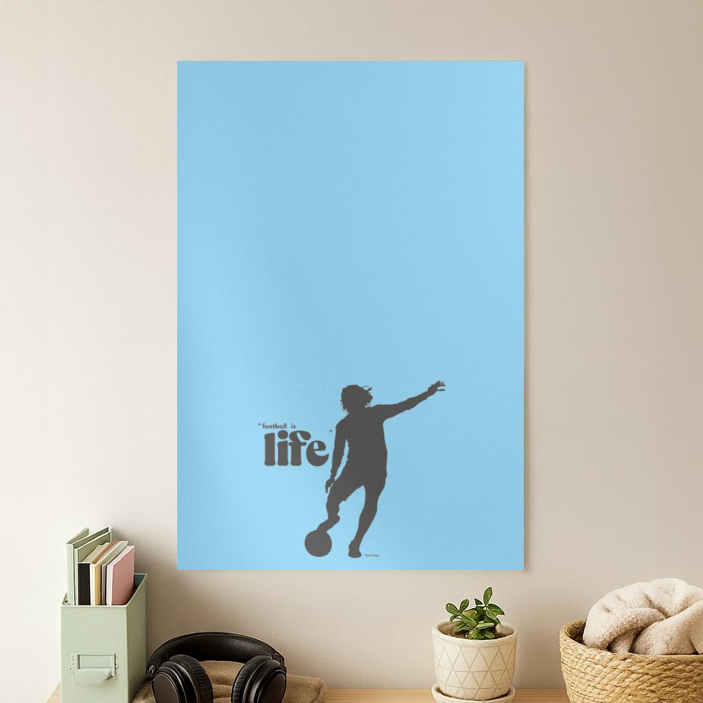 Football Is Life Poster