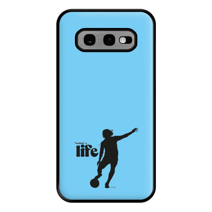 Football Is Life Phone Case for Galaxy S10e