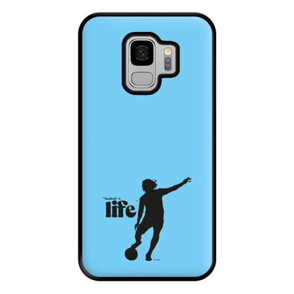 Football Is Life Phone Case for Galaxy S9 Plus