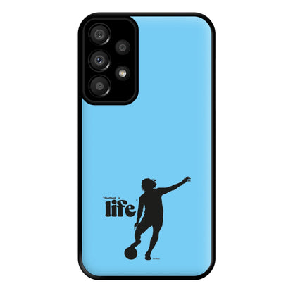 Football Is Life Phone Case for Galaxy A33