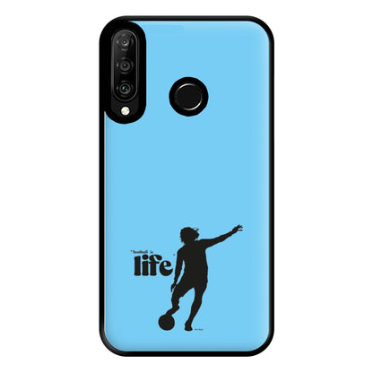 Football Is Life Phone Case for Huawei P30 Lite