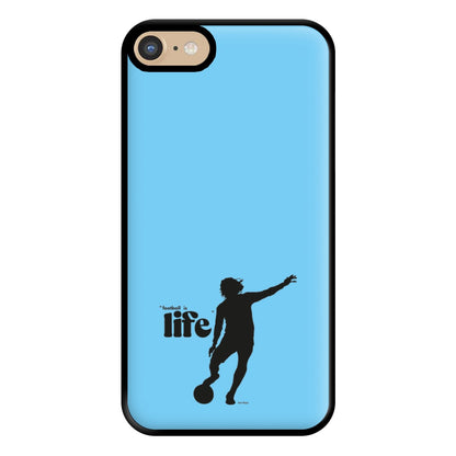 Football Is Life Phone Case for iPhone 6 / 7 / 8 / SE