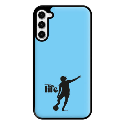 Football Is Life Phone Case for Galaxy S23 Plus