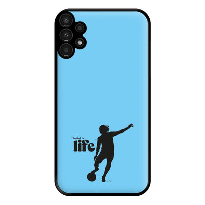 Football Is Life Phone Case for Galaxy A13