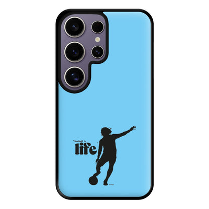 Football Is Life Phone Case for Galaxy S25 Ultra