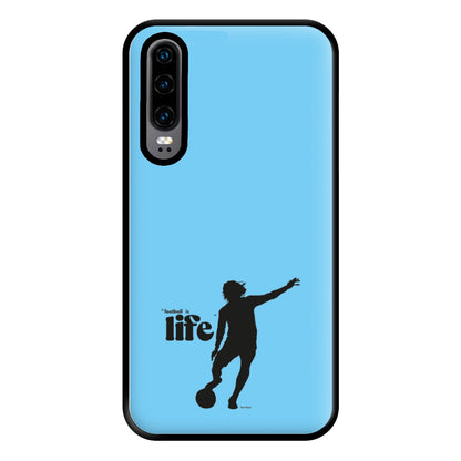 Football Is Life Phone Case for Huawei P30