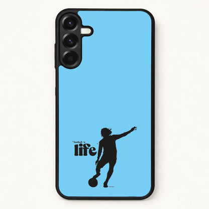 Football Is Life Phone Case for Galaxy A17