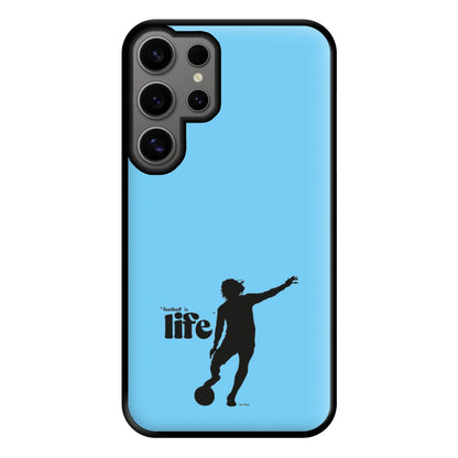 Football Is Life Phone Case for Galaxy S24 Ultra