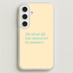 Measured In Summers Phone Case for Galaxy S25FE