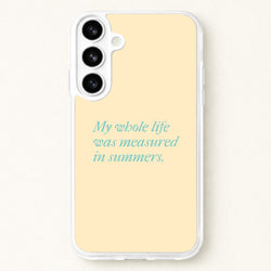 Measured In Summers Phone Case for Galaxy S26