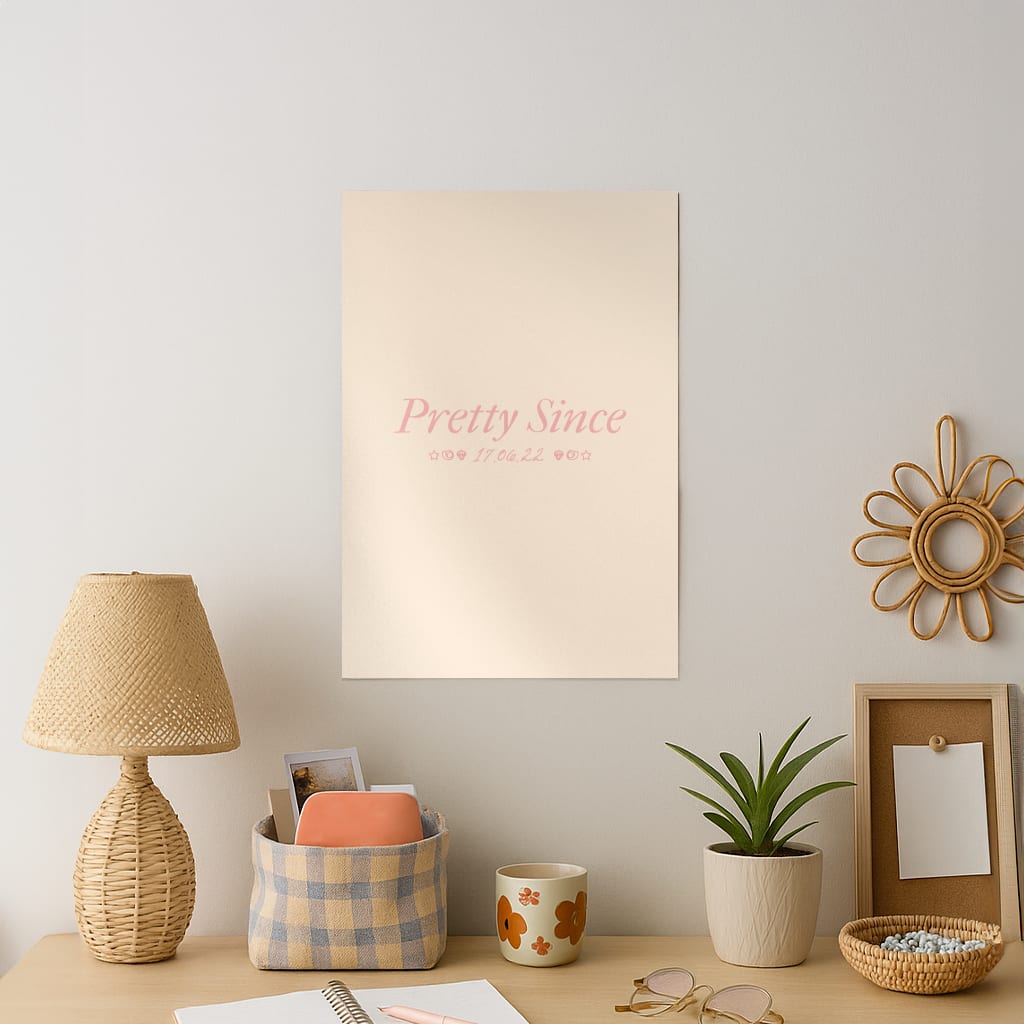 Pretty Since  Art Print